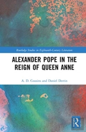 Alexander Pope In The Reign Of Queen Anne