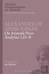 Alexander Prior Analytics 1 23 31