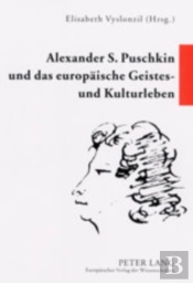 Alexander S. Puschkin Und Das Europaeische Geistes- Und Kulturleben