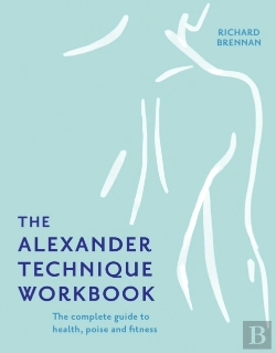 Bertrand.pt - Alexander Technique Workbook