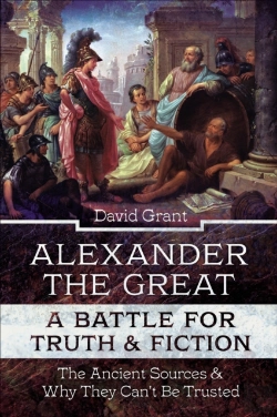 Bertrand.pt - Alexander The Great, A Battle For Truth & Fiction