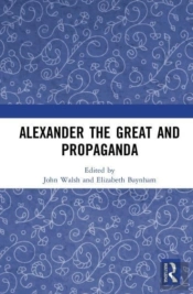 Alexander The Great And Propaganda