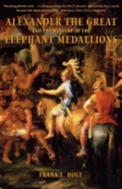 Bertrand.pt - Alexander The Great And The Mystery Of The Elephant Medallions