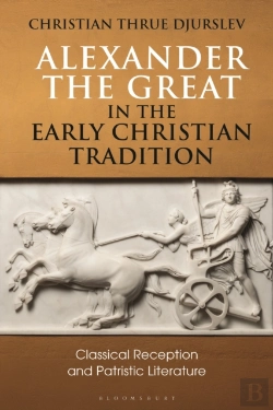 Bertrand.pt - Alexander The Great In The Early Christian Tradition