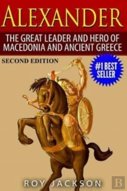 Bertrand.pt - Alexander: The Great Leader And Hero Of