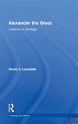 Bertrand.pt - Alexander The Great: Lessons In Strategy