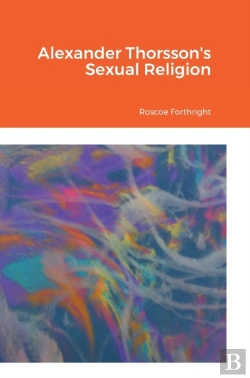 Bertrand.pt - Alexander Thorsson'S Sexual Religion