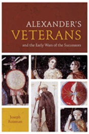 Alexanderâ€™S Veterans And The Early Wars Of The Successors