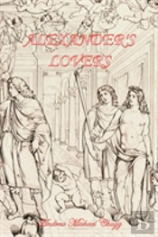 Alexander'S Lovers (Second Edition)