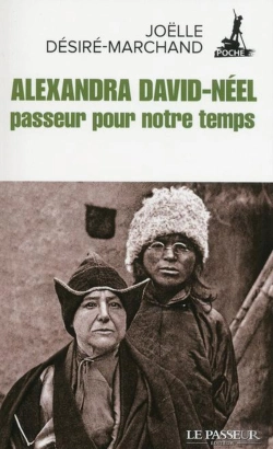 Bertrand.pt - Alexandra David-Néel ; Passeur Pour Notre Temps