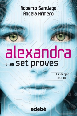 Bertrand.pt - Alexandra I Les 7 Proves, De Roberto Santiago Y Ángela Armero