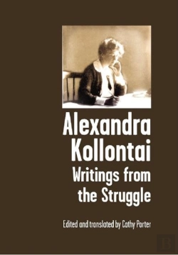 Bertrand.pt - Alexandra Kollontai: Writings From The Struggle