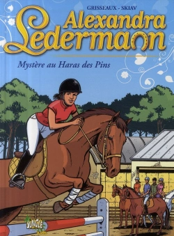 Bertrand.pt - Alexandra Ledermann T.2 ; Mystère Au Haras Des Pins