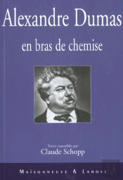 Alexandre Dumas En Bras De Chemise
