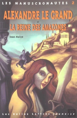 Bertrand.pt - Alexandre Et La Reine Des Amazones/Manuscronautes 2