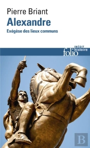 Alexandre ; Exégèse Des Lieux Communs