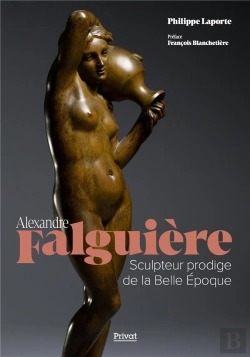 Bertrand.pt - Alexandre Falguière : Sculpteur Prodige De La Belle Époque