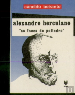 Bertrand.pt - Alexandre Herculano: As Faces do Poliedro