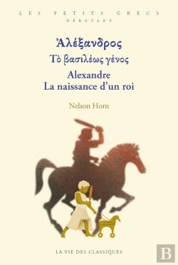 Bertrand.pt - Alexandre : La Naissance D'Un Roi