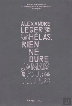 Bertrand.pt - Alexandre Leger : Helas Rien De Dure Jamais