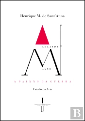 Alexandre Magno: A Paixão da Guerra