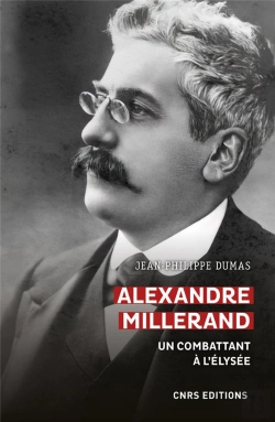 Bertrand.pt - Alexandre Millerand. Un Combattant A L'Elysee