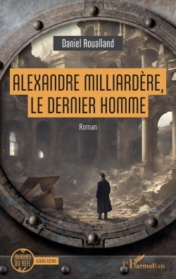 Bertrand.pt - Alexandre Milliardere, Le Dernier Homme
