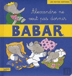 Bertrand.pt - Alexandre Ne Veut Pas Dormir Petite Histoire