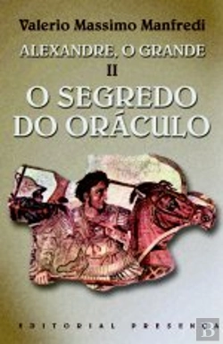 Bertrand.pt - Alexandre, o Grande II - O Segredo do Oráculo