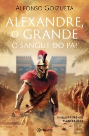 Alexandre, o Grande - O Sangue do Pai