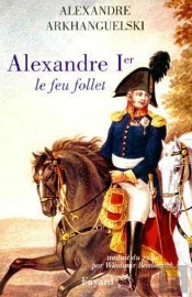 Alexandre Premier ; Le Feu Follet