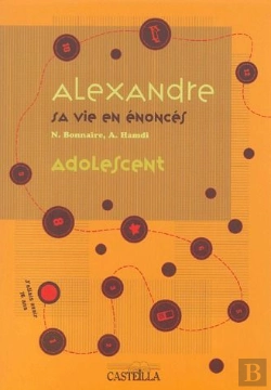 Bertrand.pt - Alexandre Sa Vie En Enonces : T.1