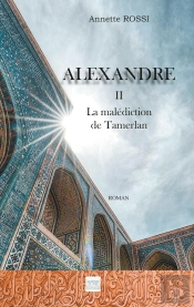 Alexandre Tome 2 ; La Malédiction De Tamerlan