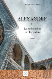 Alexandre Tome 2 : La Malédiction De Tamerlan