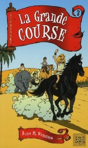 Alexandre Tome 3 ; La Grande Course