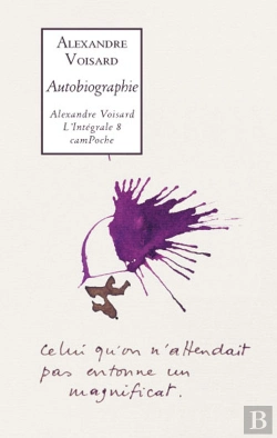 Bertrand.pt - Alexandre Voisard Intégrale Autobiographie