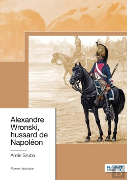 Bertrand.pt - Alexandre Wronski, Hussard De Napoléon