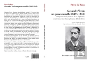 Alexandre Yersin Un Passe-Muraille (1863-1943)