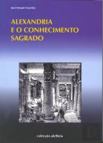 Alexandria e o Conhecimento Sagrado