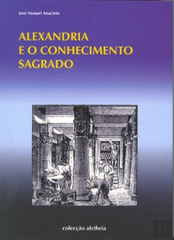 Bertrand.pt - Alexandria e o Conhecimento Sagrado