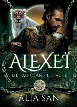Bertrand.pt - Alexeï : Liée Au Clan - Le Pacte
