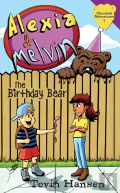 Alexia   Melvin: The Birthday Bear