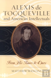 Alexis De Tocqueville And American Intellectuals