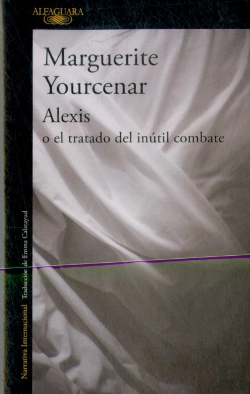 Bertrand.pt - Alexis O El Tratado Del Inútil Combate