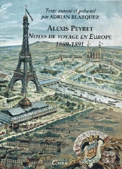 Alexis Peyret ; Notes De Voyage En Europe 1848-1891 ; Écrits Du For Privé Des Pays De L'Adour
