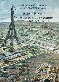 Bertrand.pt - Alexis Peyret ; Notes De Voyage En Europe 1848-1891 ; Écrits Du For Privé Des Pays De L'Adour