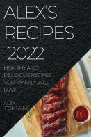 Alex'S Recipes 2022