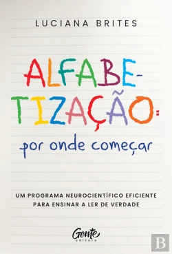 Bertrand.pt - Alfabetização: Por Onde Começar?