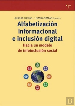 Bertrand.pt - Alfabetización Informacional E Inclusión Digital: Hacia Un Modelo De Infoinclusión Social