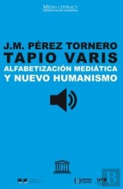Alfabetización Mediática Y Nuevo Humanismo